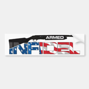 ARMED INFIDEL BUMPER STICKER