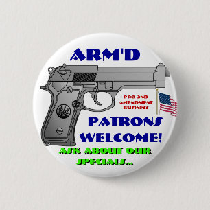 ARMED Patrons Welcome 6 Cm Round Badge