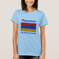 Armenia Flag + Map + Text T-Shirt