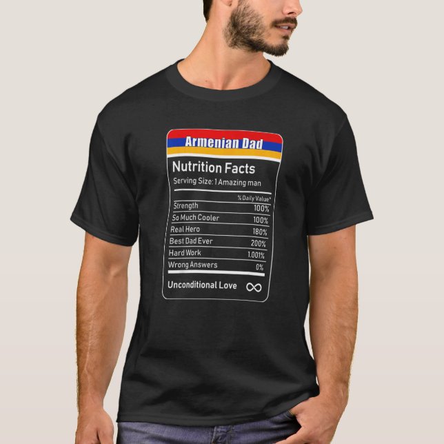 Armenian Dad Nutrition Facts Father's   T-Shirt (Front)