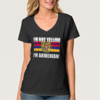 Armenian Flag  Of I'm Not Yelling I'm Armenian Arm
