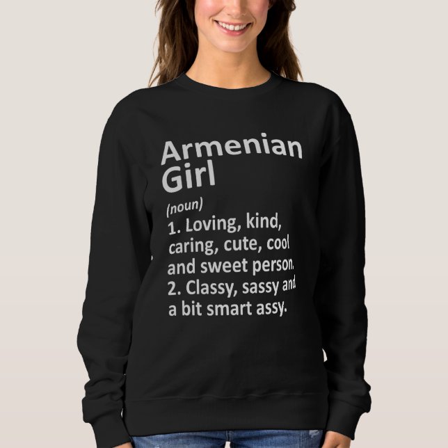 Armenian Girl Armenia  Funny Country Home Roots De Sweatshirt (Front)