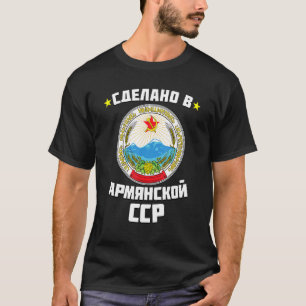 Armenian Soviet Socialist Republic Born In Soviet T-Shirt