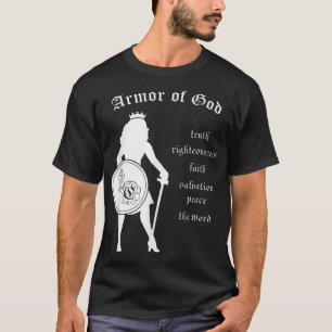 Armour of God Strong Woman Crown Shield Sword Bibl T-Shirt