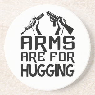 Arms Are For Hugging coaster