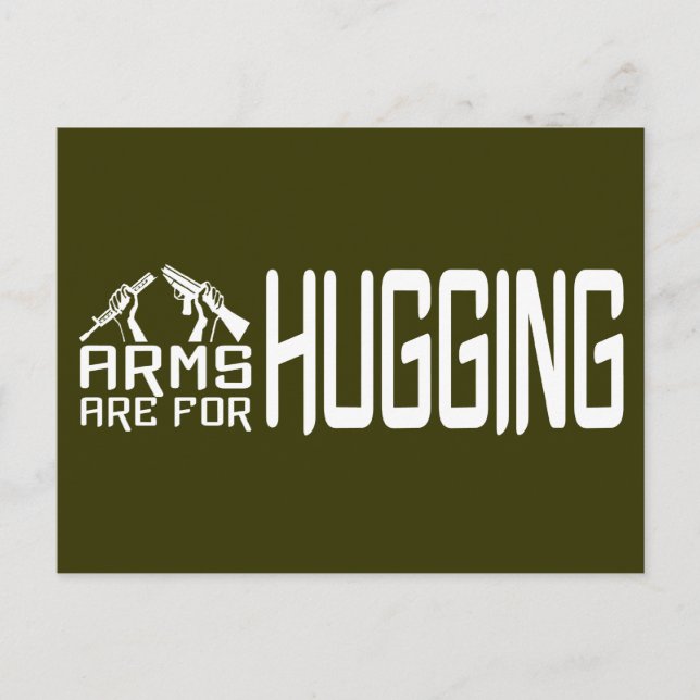 Arms Are For Hugging custom postcard (Front)