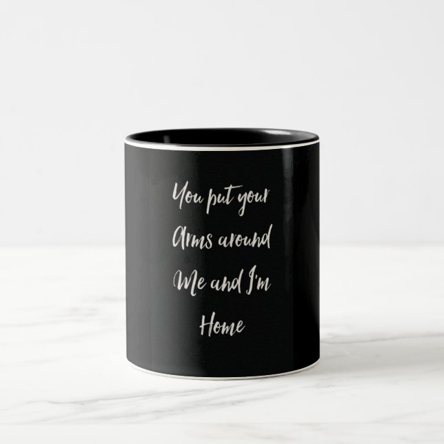 ***ARMS AROUND YOU*** MUG (Center)