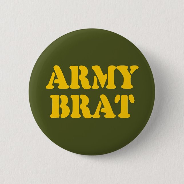 ARMY BRAT 6 CM ROUND BADGE (Front)