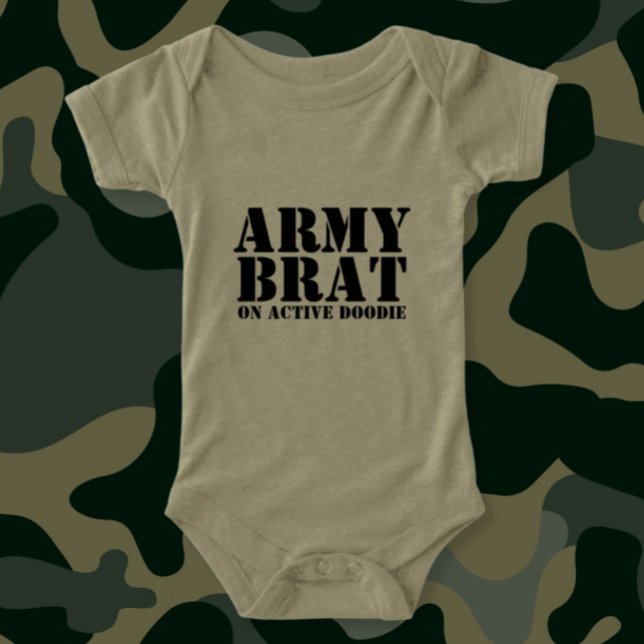 Army Brat on Active Doodie Baby Humour (Army Brat on Active Doodie Baby Humor Infant T-shirt by Ricaso Funny humor new baby gift ideas)