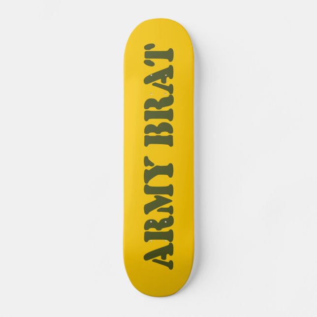 ARMY BRAT SKATEBOARD (Front)