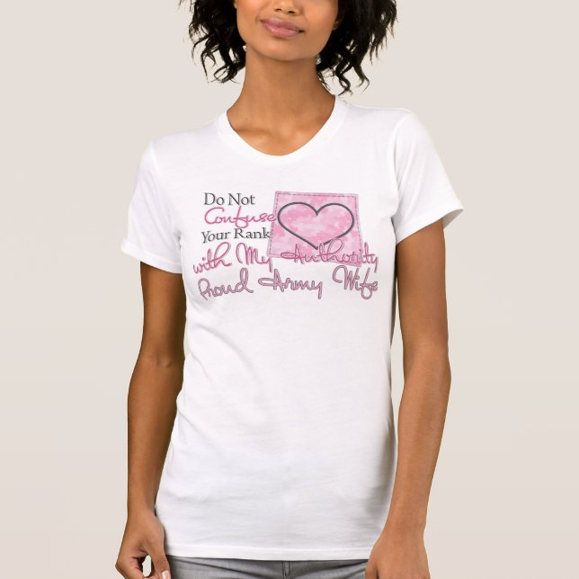 Army Confuse Your Rank T-Shirt (Front)