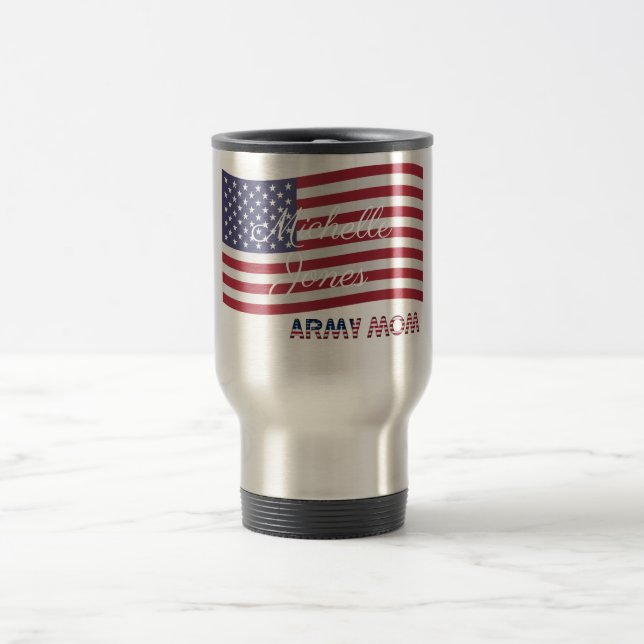 Army Mum Add Name American Flag Travel Mug (Center)