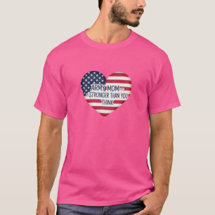 Army Mum Stronger Than You Think T-Shirt