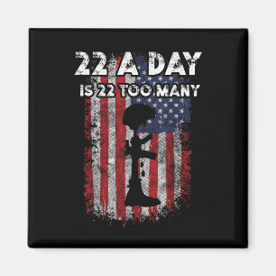 Army Veteran Suicide Awareness 22 A Day Is 22 Too  Magnet