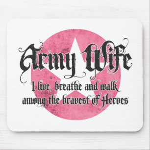 Army Wife - I live breathe and walk among Mouse Pad