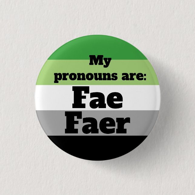 Aromantic/Aro Fae/Faer Pronouns 3 Cm Round Badge (Front)