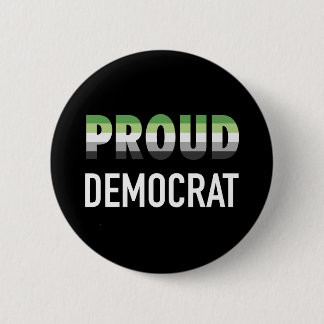 Aromantic Proud Democrat 6 Cm Round Badge
