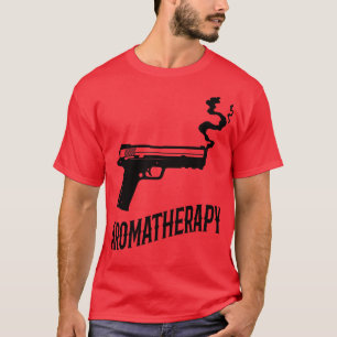 Aromatherapy Gun Owner Humour T-Shirt