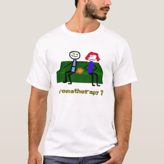 Aromatherapy? T-Shirt