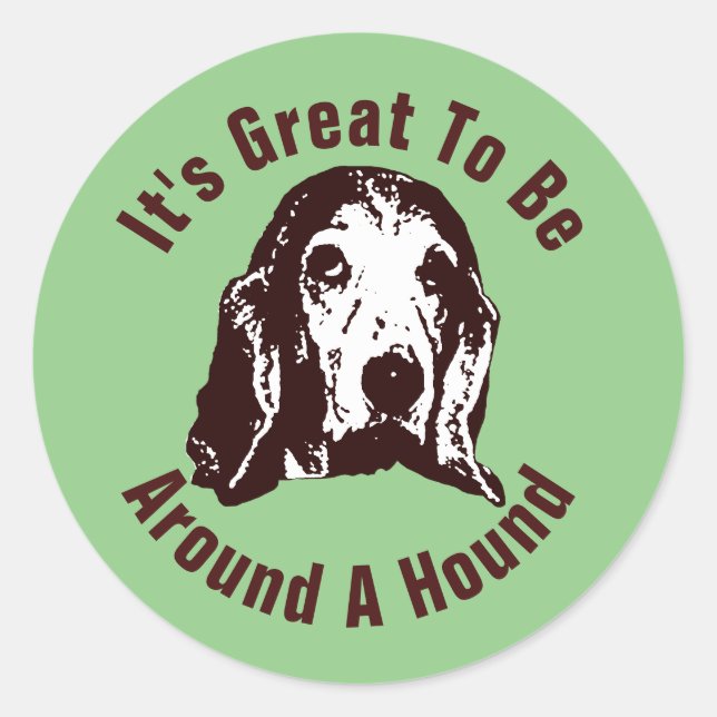 Around A Hound Classic Round Sticker (Front)
