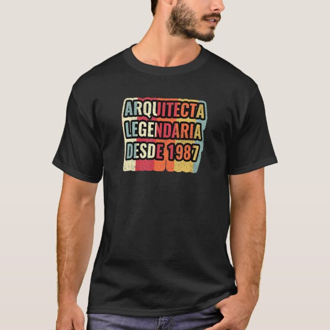 Arquitecta Legendaria Desde 1987   Architect T-Shirt (Front)