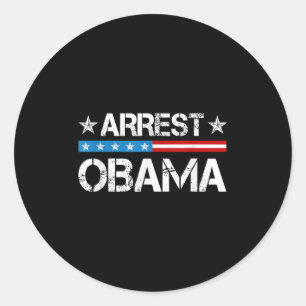 Arrest Obama 2025 Classic Round Sticker