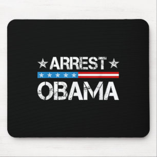 Arrest Obama 2025 Mouse Pad