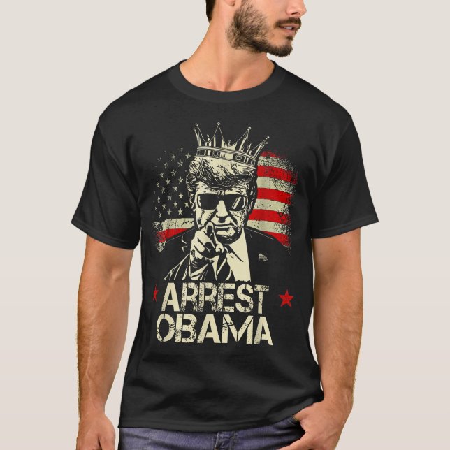 Arrest Obama T-Shirt (Front)
