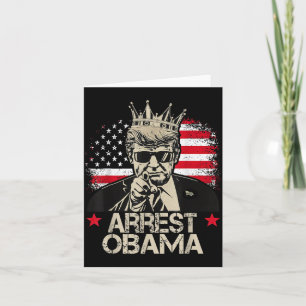 Arrest Obama Trump Arrest Obama T-shirt.png Card