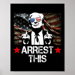 Arrest This Trump Fingers Pro Trump 2024 Poster