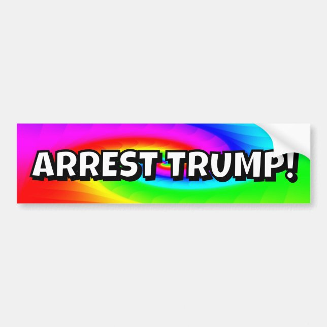Arrest Trump! Bumper Sticker (Front)