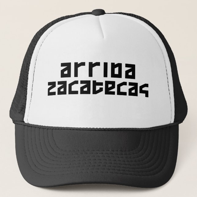 Arriba Zacatecas - Original Black Trucker Hat (Front)