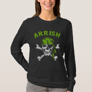 Arrish Irish Pirate  St Patricks Day St Paddys Day T-Shirt