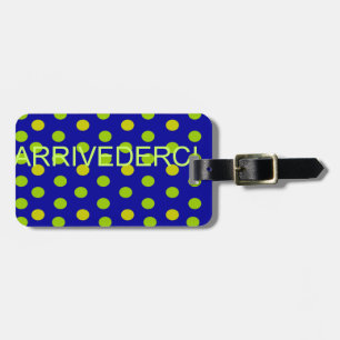 Arrivederci Luggage Tag