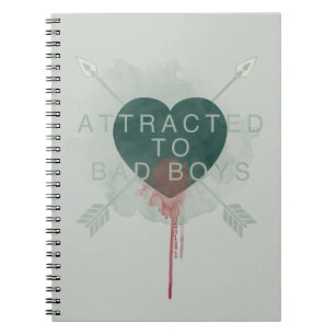 Arrow   "Attracted To Bad Boys" Pierced Heart Notebook
