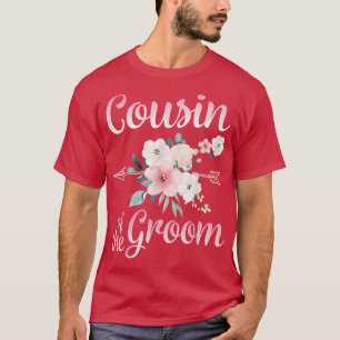 Arrow Flower Happy Cousin Of The Groom Bride Husba T-Shirt