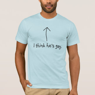 Arrow; I think he's gay. T-Shirt