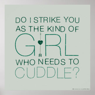 Arrow | The Kind Of Girl Who Needs To Cuddle? Poster
