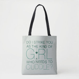 Arrow   The Kind Of Girl Who Needs To Cuddle? Tote Bag