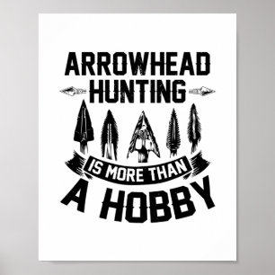 Arrowhead Hunting   Arrowhead Hunter Gift Ideas Poster