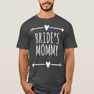 Arrows Hearts Funny Bride's Mummy T-Shirt