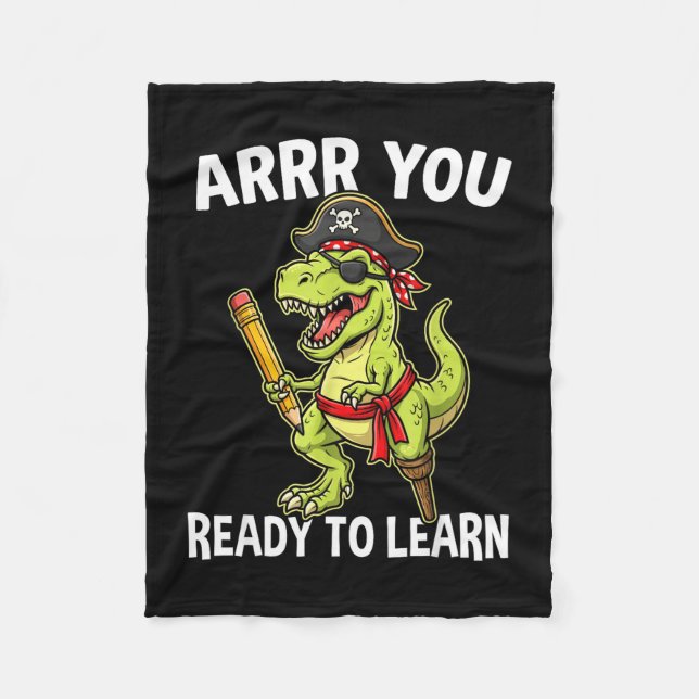 Arrr ready to learn funny t-rex teacher pirate day fleece blanket (Front)