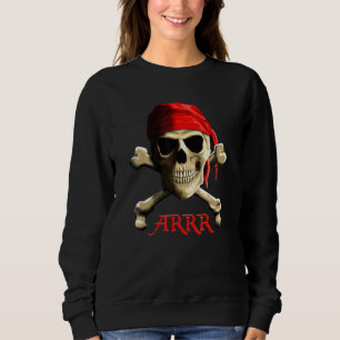 Arrr Talk Like A Pirate Jolly Roger Sweatshirt