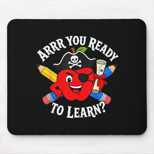 Arrr you ready to learn pirate back to school  mouse pad (Front)