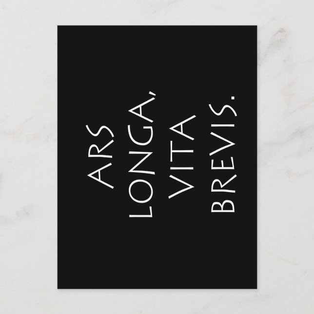 Ars Longa Vita Brevis Postcard (Front)