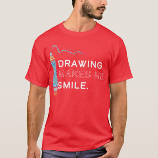 Art Artist Drawing Drawing T-Shirt