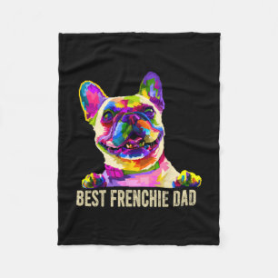 Art Best Frenchie Dad French Bulldog Dog Dad Fleece Blanket