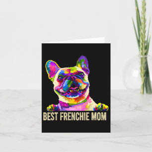 Art Best Frenchie Mum French Bulldog Dog Mum Card