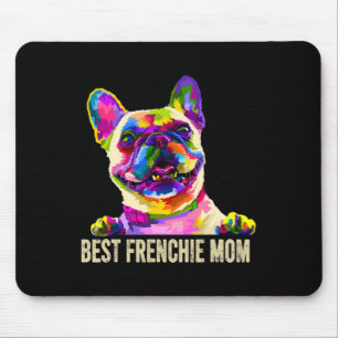 Art Best Frenchie Mum French Bulldog Dog Mum Mouse Pad