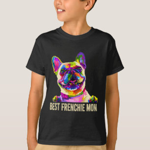 Art Best Frenchie Mum French Bulldog Dog Mum T-Shirt